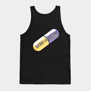 Exceed the Limits (Of my meds) Tank Top